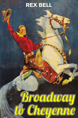 Broadway to Cheyenne