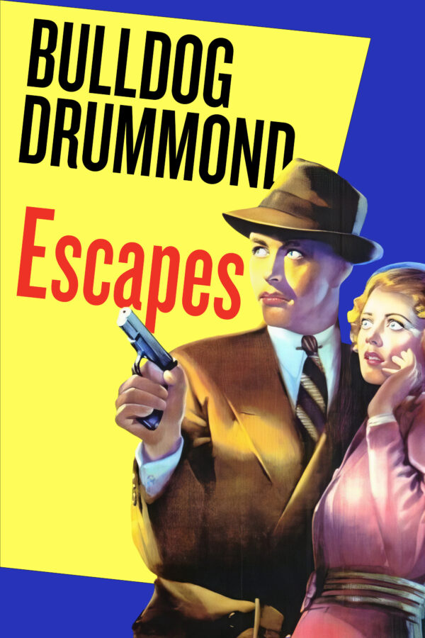 Bulldog Drummond Escapes
